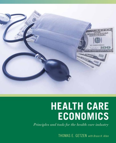 Wiley Pathways Health Care Economics 1st Edition Allen Bruce H Getzen