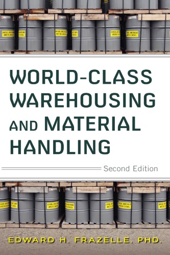 Worldclass Warehousing And Material Handling Second Edition Frazelle