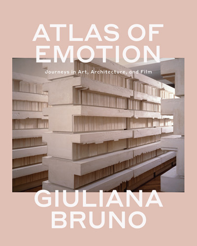 Atlas Of Emotion Paperback Edition Giuliana Bruno