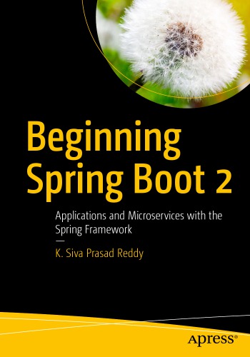 Beginning Spring Boot 2 Applications And Microservices With The Spring Framework Reddy