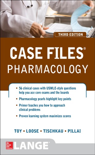 Case Files Pharmacology Third Edition 3rd Edition Toy Eugene Crosenfeld