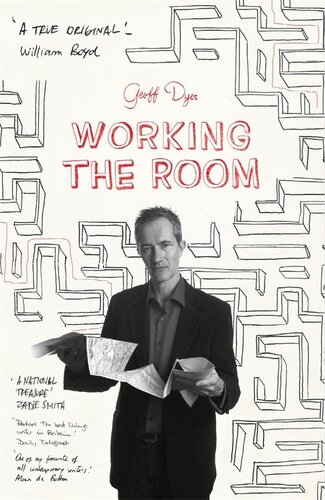 Working The Room Geoff Dyer