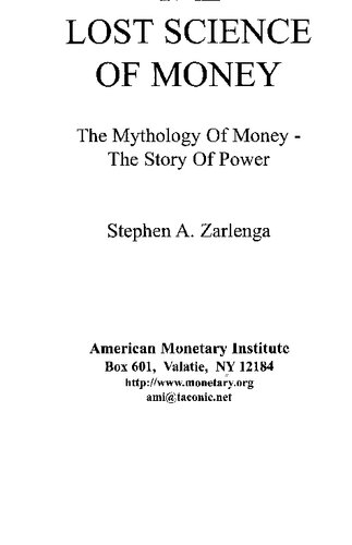The Lost Science Of Money Stephen A Zarlenga