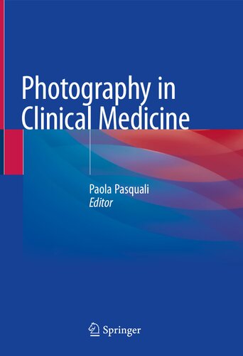 Photography In Clinical Medicine Paola Pasquali