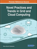 Novel Practices And Trends In Grid And Cloud Computing Pethuru Raj Reliance Jio Infocomm Ltd Rjil