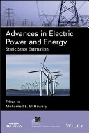 Advances In Electric Power And Energy Static State Estimation Mohamed E Elhawary