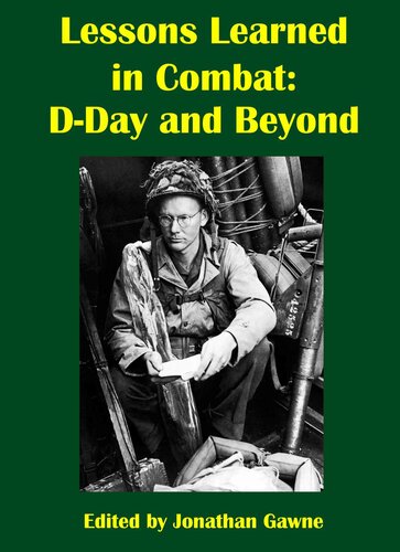 Lessons Learned In Combat Dday And Beyond Jonathan Gawne