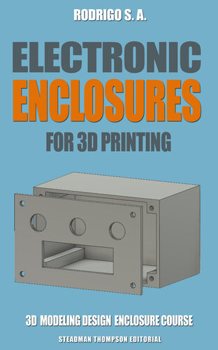 Electronic Enclosures For 3d Printing 3d Modeling Design Enclosure Course Rodrigo Sa Steadman Thomps