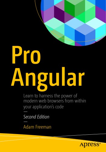 Pro Angular Second Edition 2nd Edition Adam Freeman