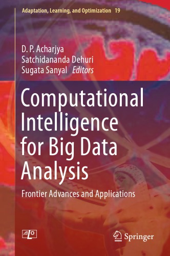 Computational Intelligence For Big Data Analysis Frontier Advances And Applications Acharjya