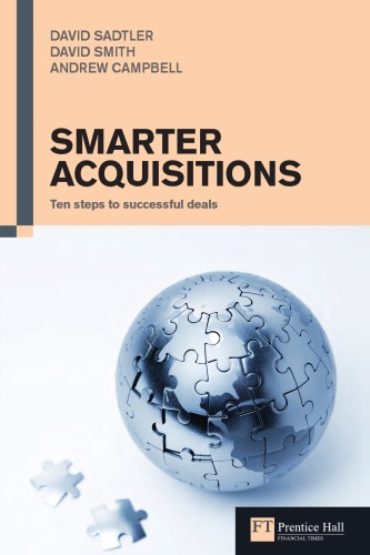 Smarter Acquisitions Ten Steps To Successful Deals Smith David Sadtler