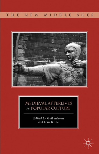 Medieval Afterlives In Popular Culture Ashton Gaileditorkline