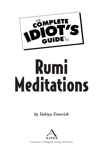 The Complete Idiots Guide To Rumi Meditations Maulana Jall Aldn Rm Emerick