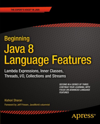 Beginning Java 8 Apis Extensions And Libraries Swing Javafx Javascript Jdbc And Network Programming Apis Sharan