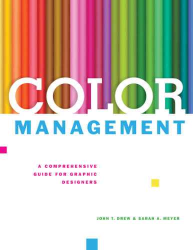 Color Management A Comprehensive Guide For Graphic Designers Drew
