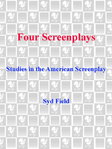Four Screenplays Studies In The American Screenplay Delta Trade Paperback Edition Field