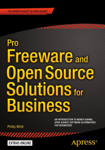 Pro Freeware And Open Source Solutions For Business Whitt Phillip