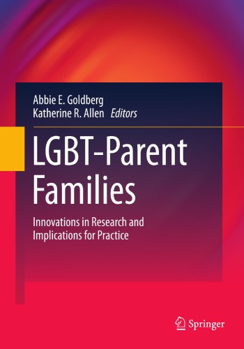 Lgbtparent Families Innovations In Research And Implications For Practice Goldberg