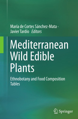 Mediterranean Wild Edible Plants Ethnobotany And Food Composition Tables Mata