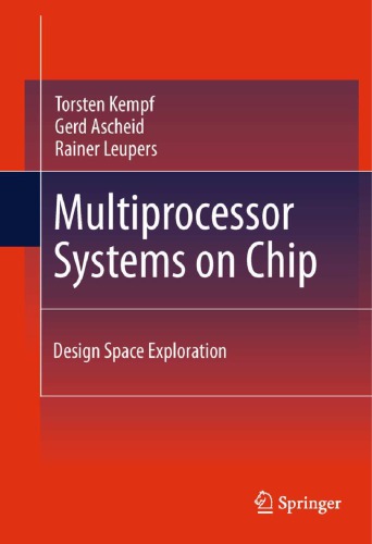 Multiprocessor Systems On Chip Design Space Exploration 1 St Edition Kempf