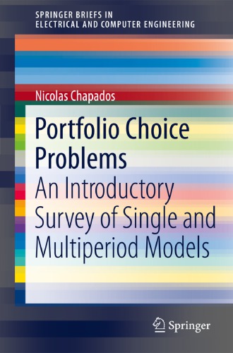 Portfolio Choice Problems An Introductory Survey Of Single And Multiperiod Models Chapados