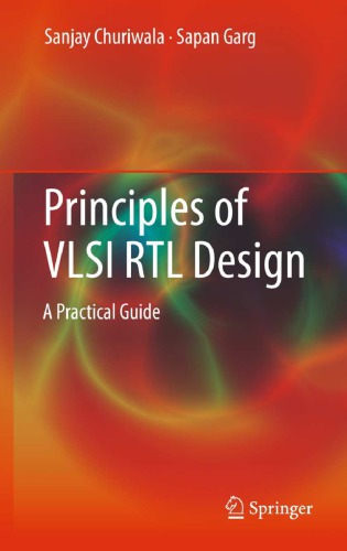 Principles Of Vlsi Rtl Design A Practical Guide Churiwala Sanjaygarg