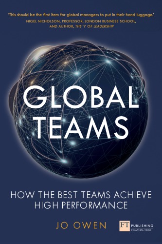 Global Teams How The Best Teams Achieve High Performance First Edition Owen