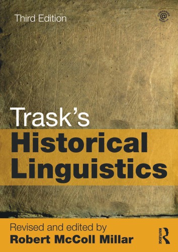 Trasks Historical Linguistics 3rd Ed Millar Robert Mccolleditortrask