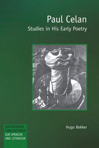 Paul Celan Studies In His Early Poetry Celan Paul Celan Paul Bekker