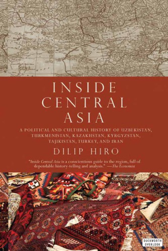 Inside Central Asia Hiro Dilip