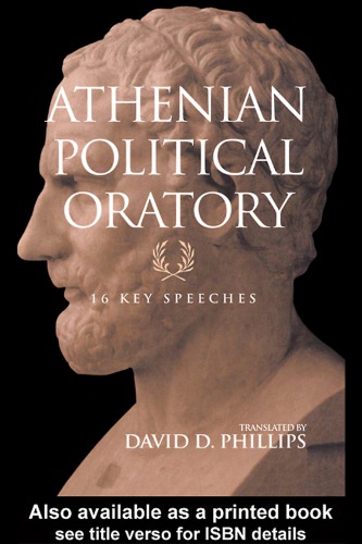 Athenian Political Oratory 16 Key Speeches A Sourcebook Demosthenes