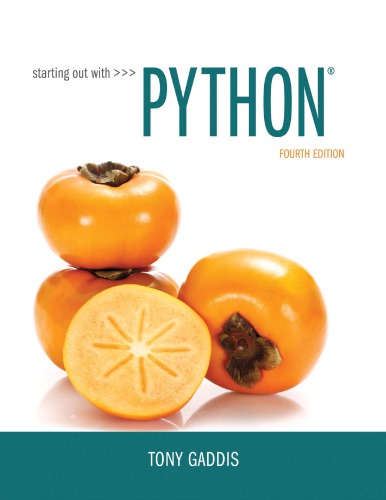 Starting Out With Python Fourth Edition Gaddis Tony