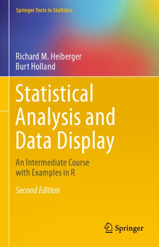 Statistical Analysis And Data Display An Intermediate Course With Examples In R Second Edition 2nd Ed 2015 Richard M Heiberger
