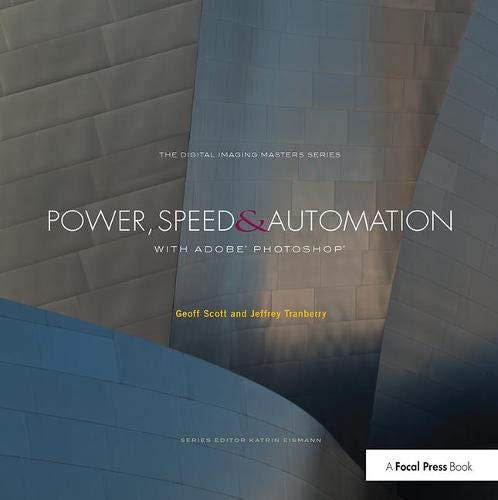 Power Speed Automation With Adobe Photoshop 1st Edition Geoff Scott