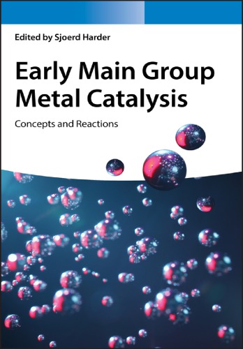 Early Main Group Metal Catalysis Concepts And Reactions Harder