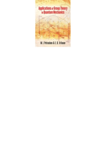 Applications Of Group Theory In Quantum Mechanics Petrashen M Itrifonov