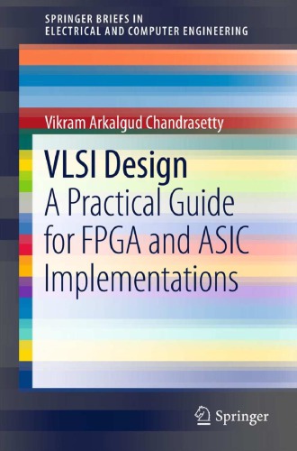 Vlsi Design A Practical Guide For Fpga And Asic Implementations 1st Edition Chandrasetty