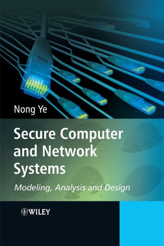 Secure Computer And Network Systems Modeling Analysis And Design Ye