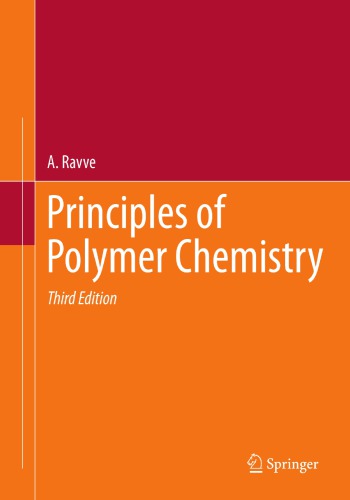 Principles Of Polymer Chemistry 3rd Ed 2012 Ravve A