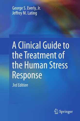 A Clinical Guide To The Treatment Of The Human Stress Response 3rd Ed 2013 Jr
