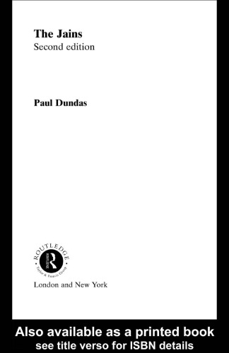 Jains In The World Religious Values And Ideology In India 2nd Edition Dundas