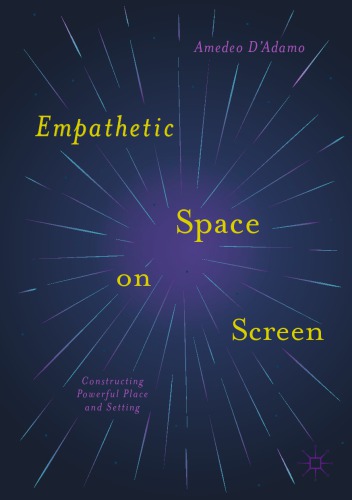 Empathetic Space On Screen Constructing Powerful Place And Setting Dadamo
