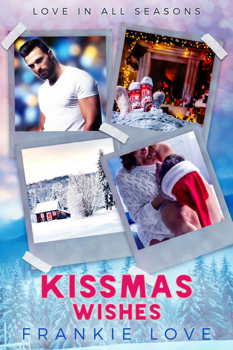 Kissmas Wishes Love In All Seasons 3 1st Edition Frankie Love