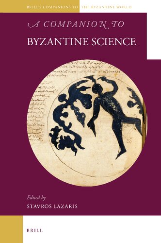 A Companion To Byzantine Science Stavros Lazaris
