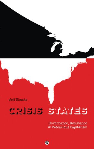 Crisis States Governance Resistance Precarious Capitalism Jeff Shantz