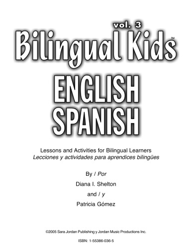 Bilingual Kids Englishspanish Vol 3 Lessons And Activities For Bilingual Learners Lecciones Y Actividades Para Aprendices Bilinges Isazashelton