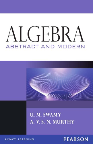 Algebra Abstract And Modern Murty A V S N Swamy U M