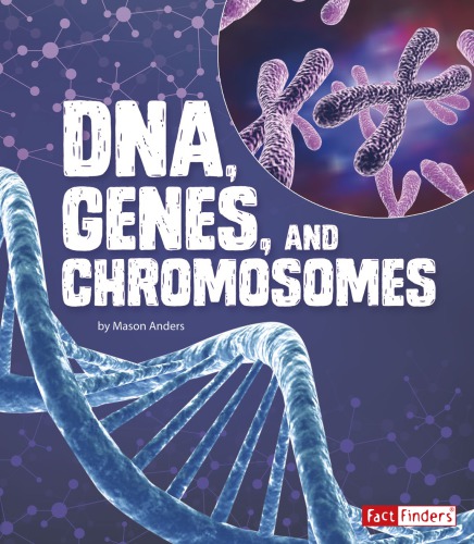 Dna Genes And Chromosomes Mason Anders