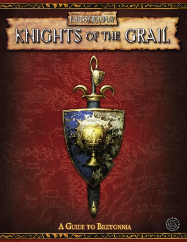 Knights Of The Grail A Guide To Bretonia Publishing Green Ronin