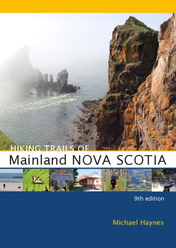 Hiking Trails Of Mainland Nova Scotia 9th Edition Haynes Michael